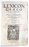 DICTIONARIES  SCAPULA, JOHANN. Lexicon Graeco-Latinum novum . . . editio ultima, priori locupletior & correctior.  1605